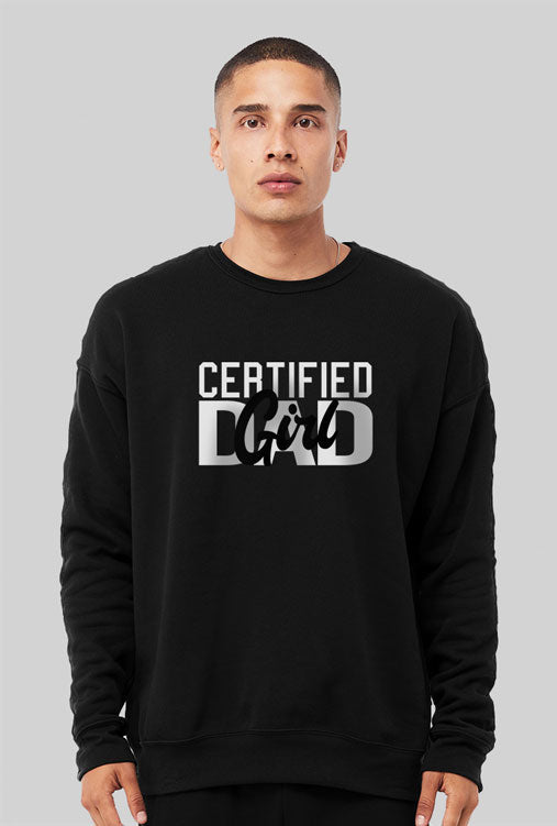 Certified Girl Dad Sweatshirt