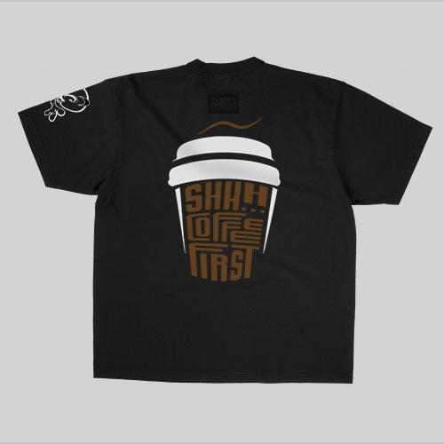 Shhh... Coffee First T-Shirt